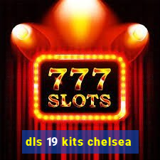 dls 19 kits chelsea